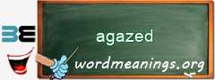 WordMeaning blackboard for agazed